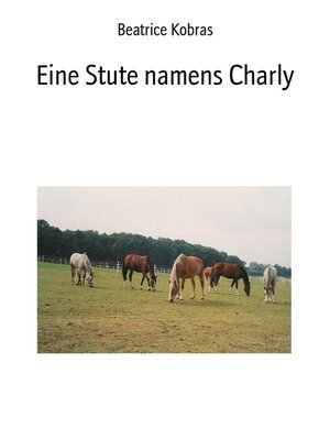 cover image of Eine Stute namens Charly